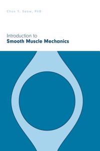 Introduction to Smooth Muscle Mechanics