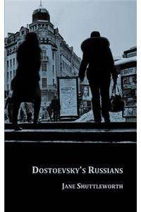 Dostoevsky's Russians