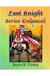 Last Knight Series Enhanced