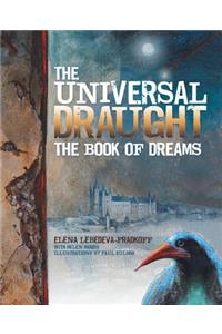 The Universal Draught