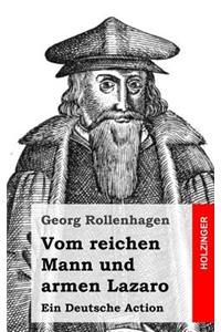 Vom reichen Mann und armen Lazaro