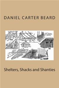 Shelters, Shacks and Shanties