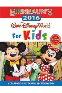 Birnbaum's Walt Disney World for Kids: The Official Guide