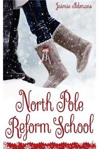 North Pole Reform School
