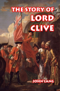 Story of Lord Clive