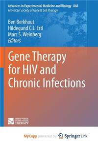 Gene Therapy for HIV and Chronic Infections