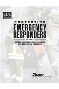 Protecting Emergency Responders - Volume 3