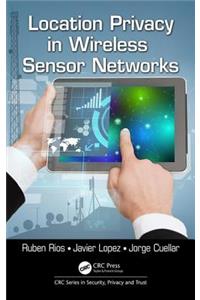 Location Privacy in Wireless Sensor Networks