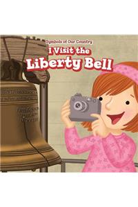 I Visit the Liberty Bell