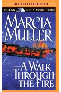 Walk Through the Fire