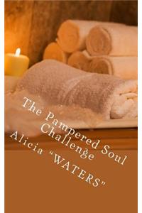 The Pampered Soul Challenge