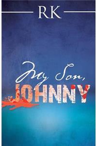 My Son, Johnny