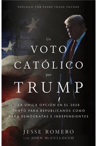 Voto Católico Por Trump