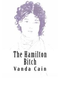 The Hamilton Bitch