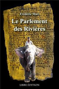 Le Parlement des Rivieres