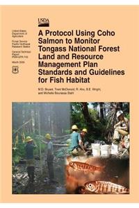 Protocol Using Coho Salmon to Monitor Tongass National Forest Land and Resource Management Plan Standards and Guidelines for Fish Habitat