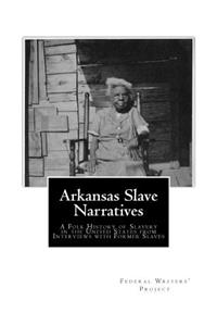 Arkansas Slave Narratives