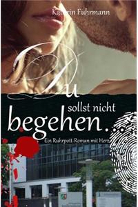 Du sollst nicht begehren ...