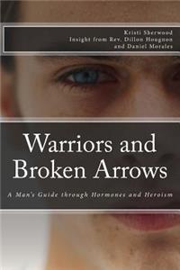 Warriors and Broken Arrows