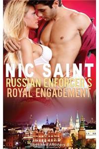 Russian Enforcer's Royal Engagement