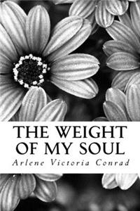 The Weight of my Soul