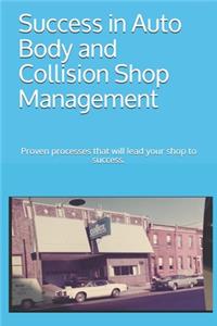Success in Auto Body and Collision Shop Management