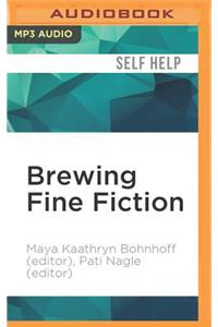 Brewing Fine Fiction