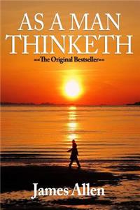 As a Man Thinketh James Allen