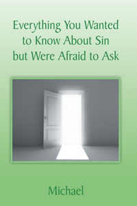 Everything You Wanted to Know About Sin but Were Afraid to Ask