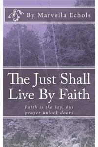 The Just Shall Live by Faith