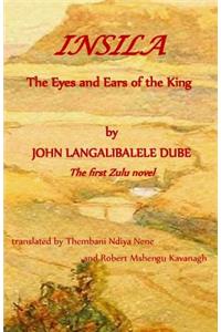 Insila, the Eyes and Ears of the King