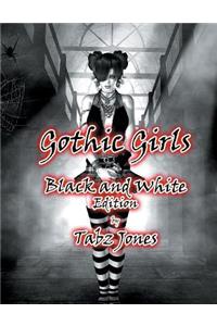 Gothic Girls Black and White Edition