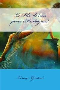 Le Fils de Trois Pères (Hardigras)