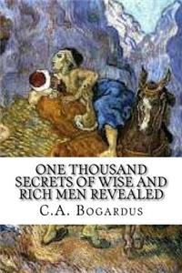 One Thousand Secrets of Wise and Rich Men Revealed