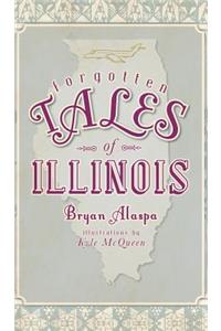 Forgotten Tales of Illinois