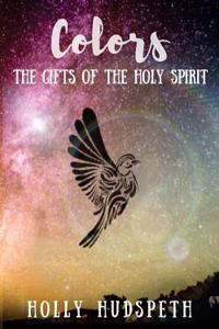 Colors: The Gifts of the Holy Spirit