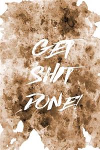 Motivational Journal - Get Shit Done! (Brown)
