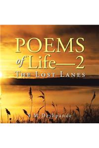 Poems of Life-2 The Lost Lanes