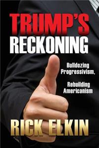 Trump's Reckoning