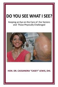 Do You See What I See?