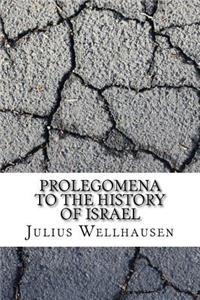 Prolegomena to the History of Israel