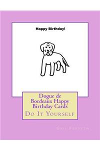 Dogue de Bordeaux Happy Birthday Cards