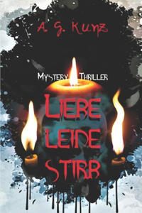 Liebe, leide, stirb