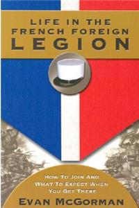 Life in the French Foreign Legion