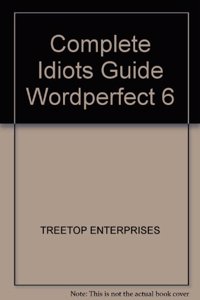 Complete Idiots Guide Wordperfect 6