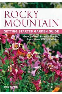 Rocky Mountain Getting Started Garden Guide