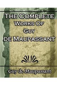 Complete Works of Guy de Maupassant