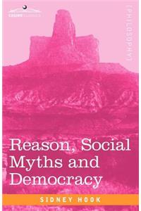 Reason, Social Myths and Democracy