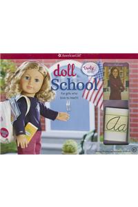Doll School: For Girls Who Love to Teach! [With Contains Doll-Sized School Supplies]