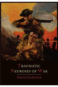 The Traumatic Neuroses of War